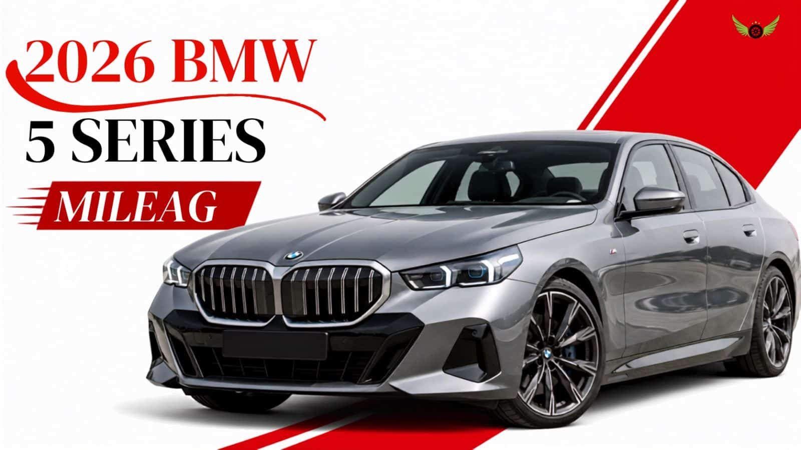 2026 BMW 5 Series sedan showing mileage, MPG, performance and driving experience