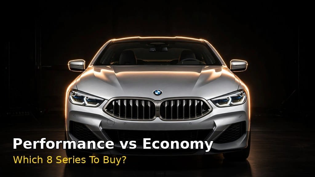 2026 BMW 8 Series performance vs fuel economy