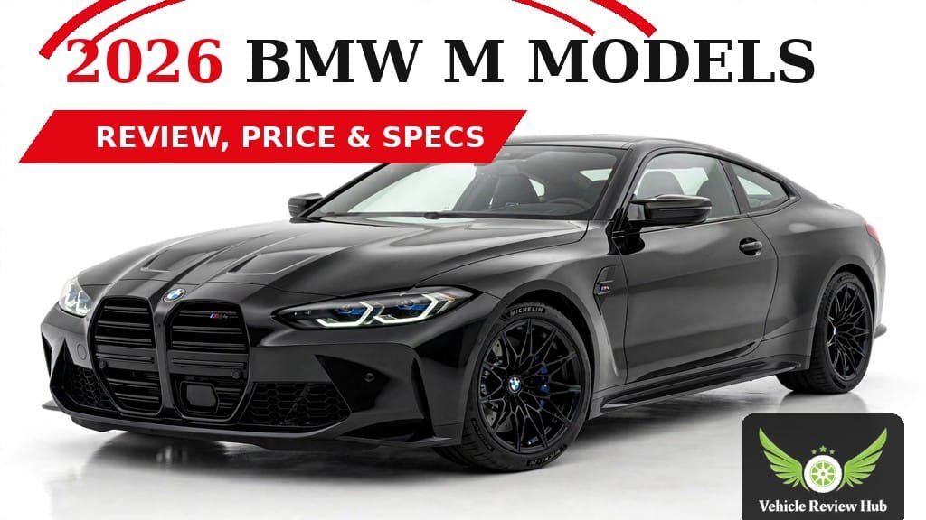 2026 BMW M Models Review: Price, Specs & Buying Guide