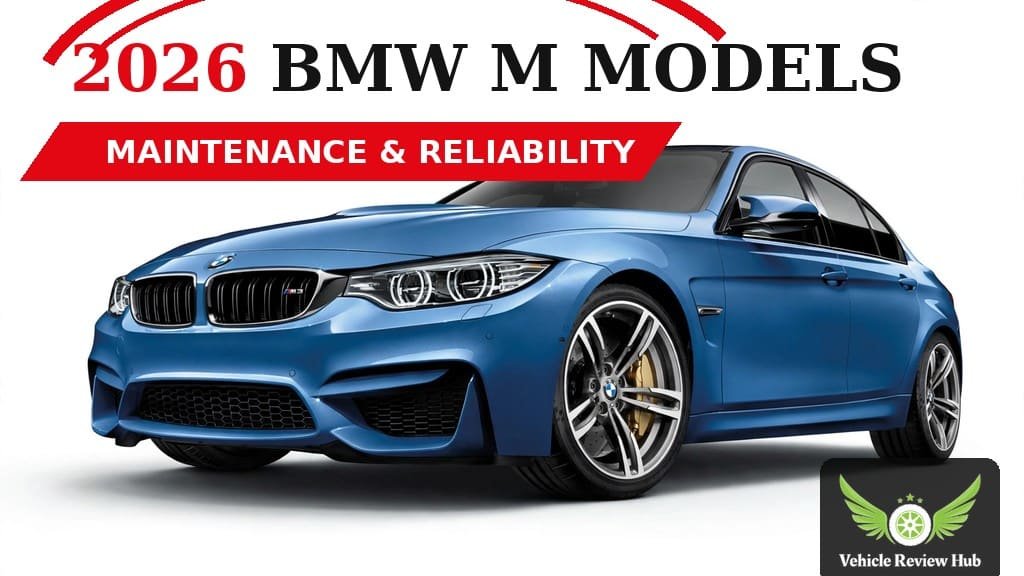 BMW M Models Maintenance Cost & Reliability Guide