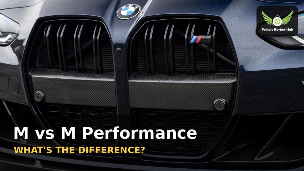 BMW M vs M Performance difference explained