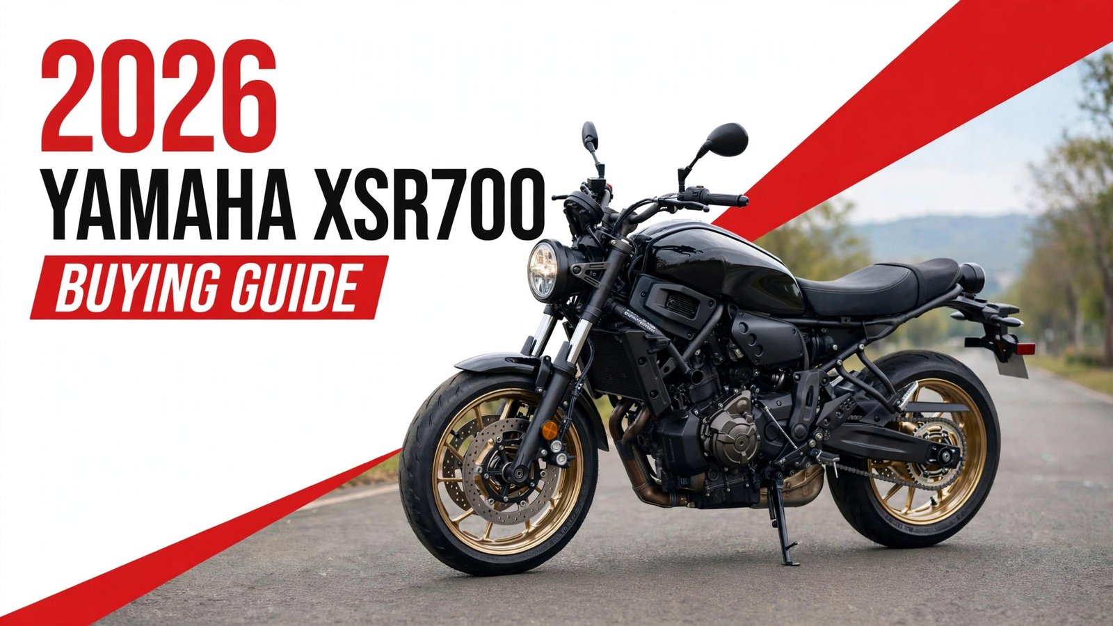 2026 Yamaha XSR700 buying guide banner showing a black retro-styled naked motorcycle with gold wheels on a road