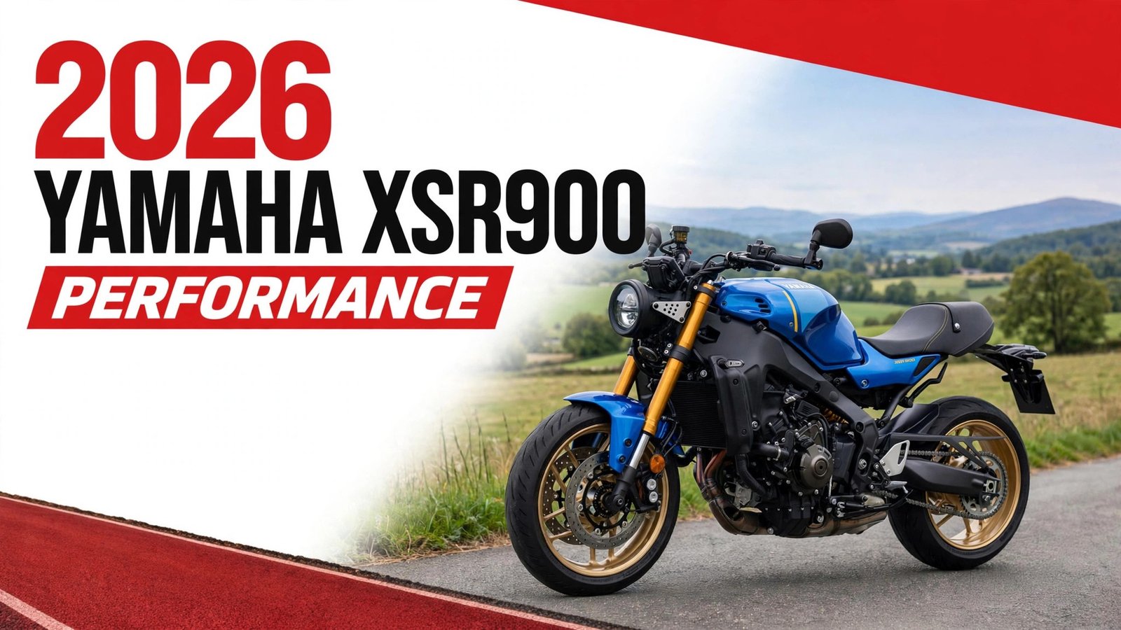 Featured banner for the Yamaha XSR900 performance article showing a blue 2026 XSR900 with gold wheels on a country road, with bold performance title graphics.
