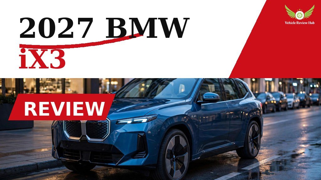 Blue 2027 BMW iX3 on a wet city street in a review featured graphic