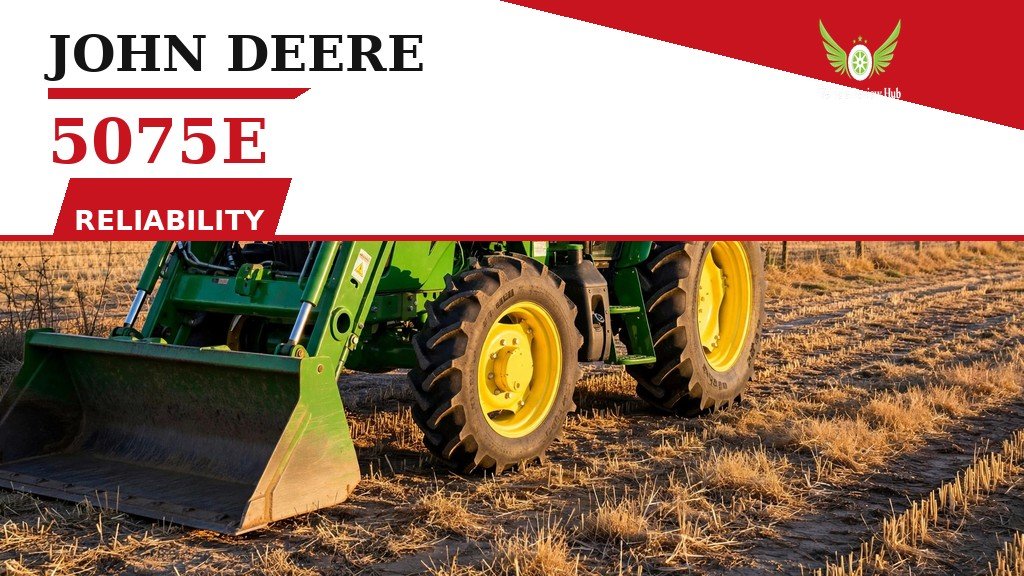 John Deere 5075E Reliability featured banner with a green tractor