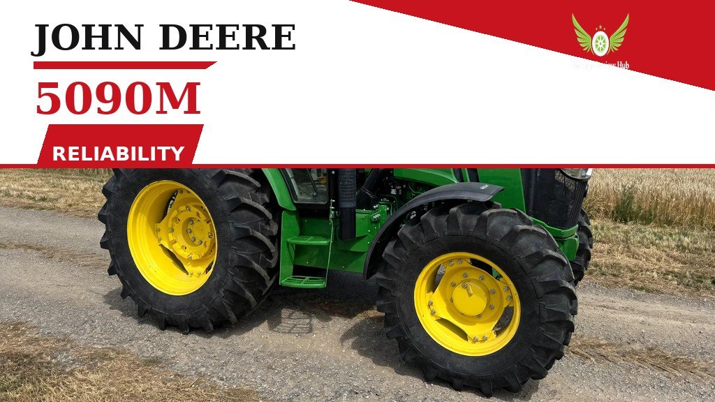 John Deere 5090M Reliability featured banner with a green tractor