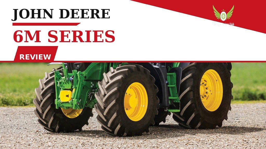 John Deere 6M Series Review featured banner showing the tractor's large wheels on gravel