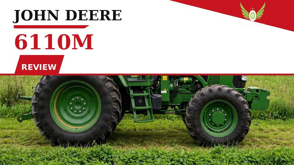 John Deere 6110M Review featured banner showing the green tractor in a field