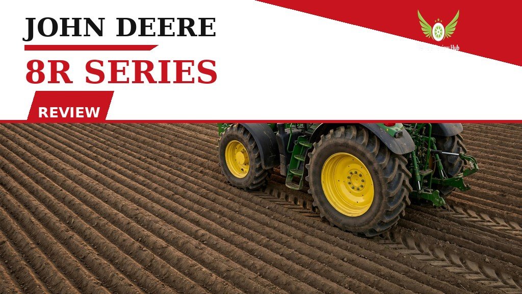 John Deere 8R Series Review featured banner showing the wheeled tractor pulling an implement