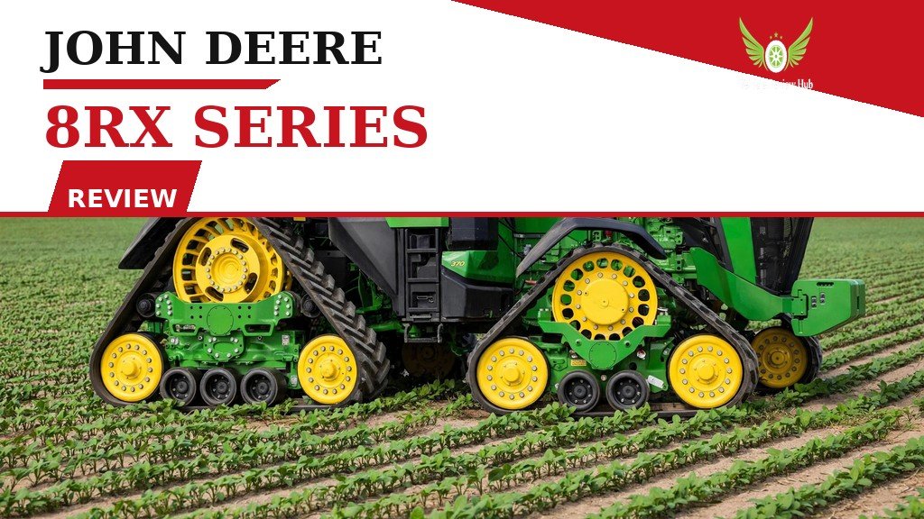 John Deere 8RX Series Review featured banner showing the four-track tractor in a field