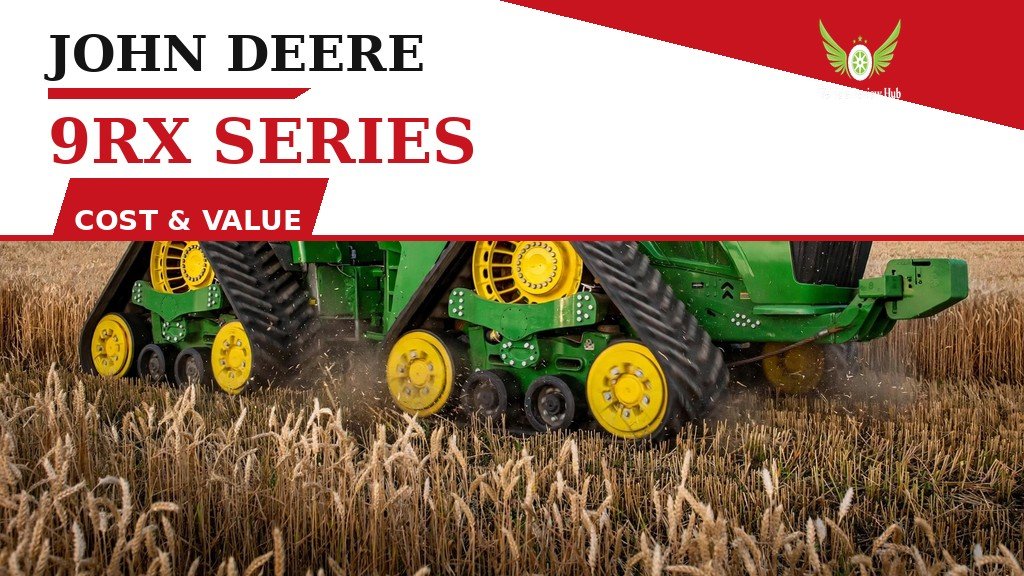 John Deere 9RX Series Cost and Value featured banner showing the tracked tractor in a wheat field