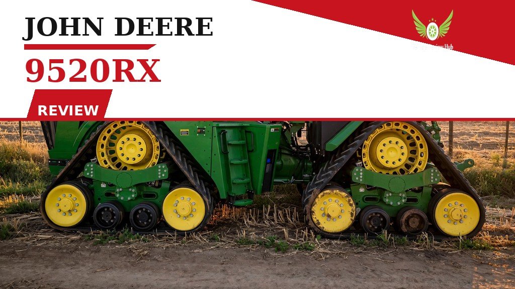 John Deere 9520RX Review featured banner showing the tracked tractor's yellow wheels and track frames