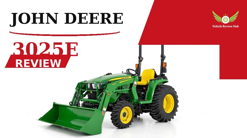 John Deere 3025E Review featured banner with a green tractor