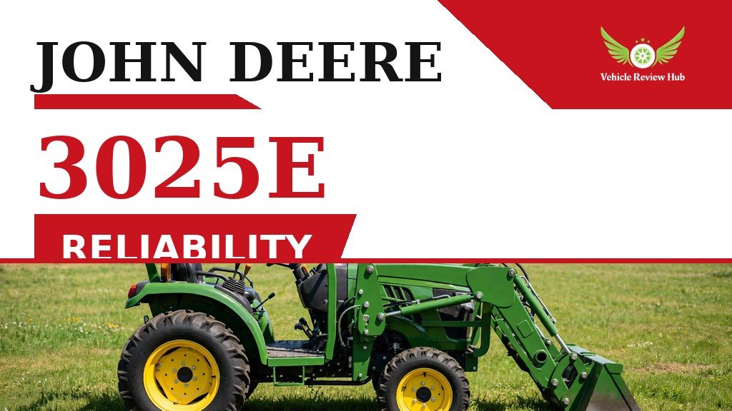 John Deere 3025E Reliability featured banner with a green tractor