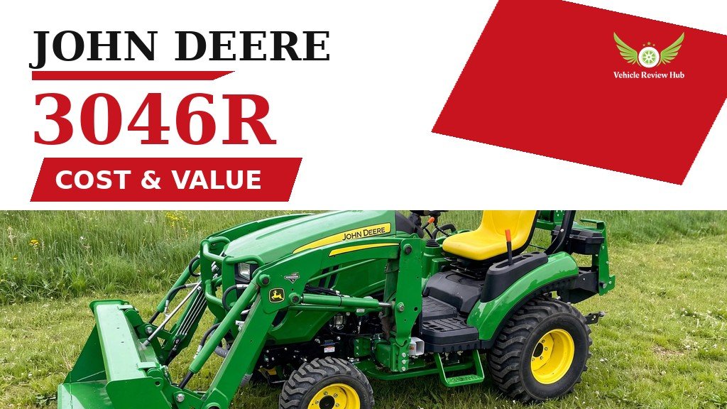 John Deere 3046R Cost and Value featured banner with a green tractor